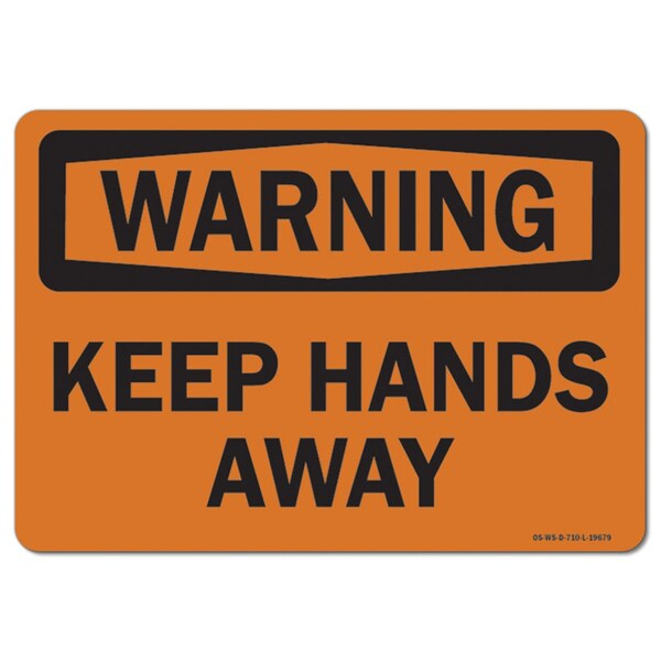 Signmission OSHA Warning Sign, Keep Hands Away, 14in X 10in Aluminum, 10" W, 14" L, Landscape OS-WS-A-1014-L-19679 - main